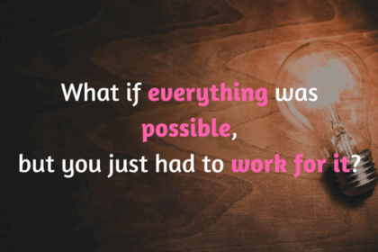 Wat als alles mogelijk is?