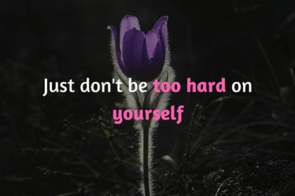 maak het jezelf niet te moeilijk